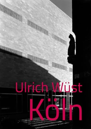 Ulrich Wüst – Köln