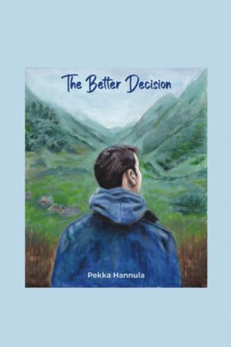 The Better Decision
