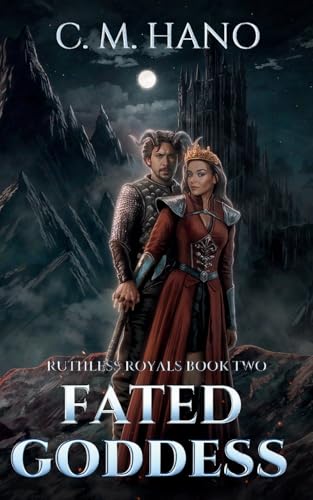 Fated Goddess: Ruthless Royals von C M Hano Books