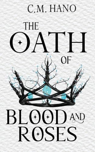 The Oath of Blood & Roses (Hearts of Dalaria, Band 1)