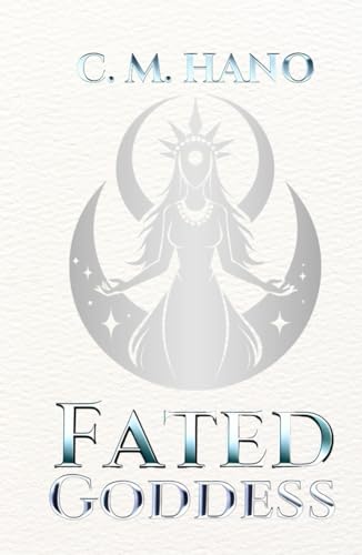 Fated Goddess: Ruthless Royals Book Two von Independently published