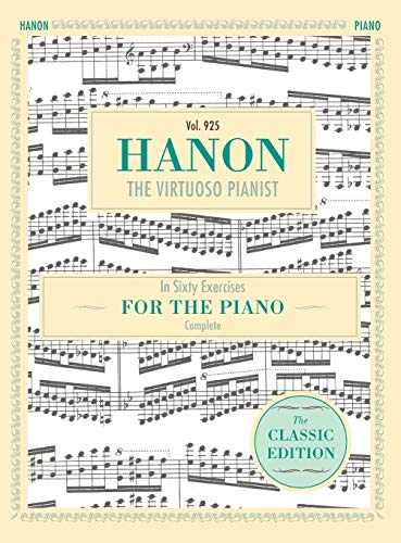 Hanon: The Virtuoso Pianist in Sixty Exercises, Complete (Schirmer's Library of Musical Classics, Vol. 925) von Echo Point Books & Media