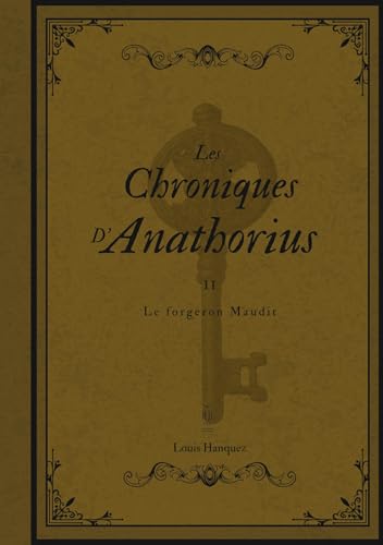Les Chroniques d'Anathorius: Le forgeron Maudit von BoD – Books on Demand – Frankreich