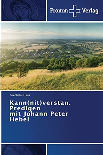 Kann(nit)verstan. Predigen mit Johann Peter Hebel von Fromm Verlag