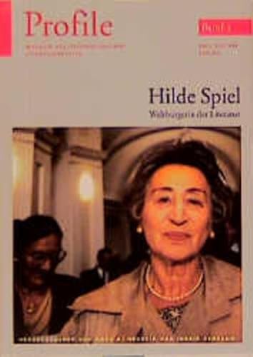 Profile, Bd.3, Hilde Spiel. Weltbürgerin der Literatur von Paul Zsolnay Verlag
