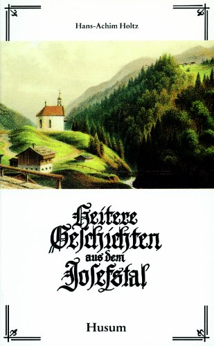 Heitere Geschichten aus dem Josefstal (Husum-Taschenbuch) von Husum Verlag