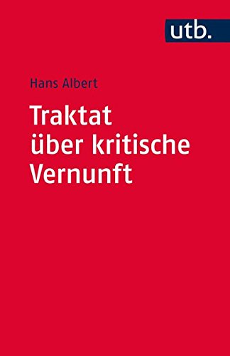 Traktat über kritische Vernunft von Utb; Mohr Siebeck