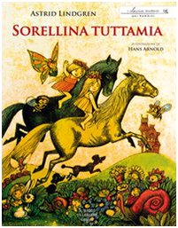 Sorellina tuttamia (I classici moderni per bambini, Band 19)