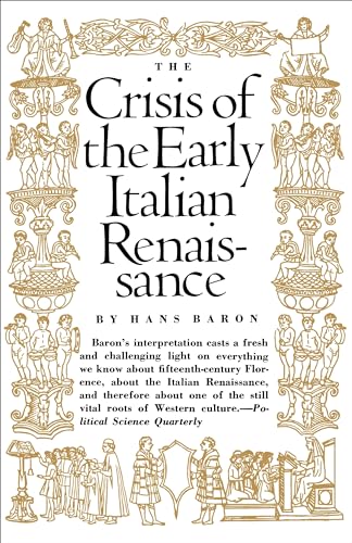 The Crisis of the Early Italian Renaissance: Revised Edition