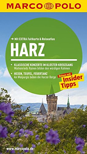 MARCO POLO Reiseführer Harz: Reisen mit Insider-Tipps. Mit EXTRA Faltkarte & Reiseatlas MARCO POLO Reiseführer Harz: Reisen mit Insider-Tipps. Mit EXTRA Faltkarte & Reiseatlas von MAIRDUMONT