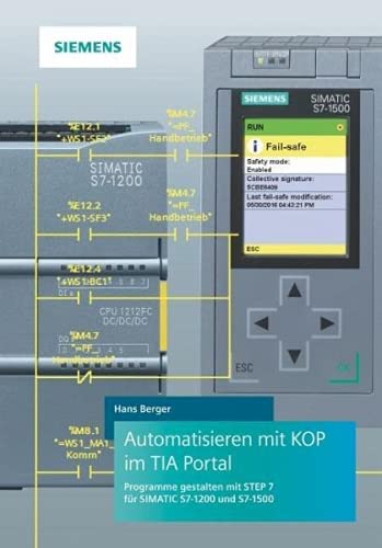 Automatisieren mit KOP im TIA Portal: Programme gestalten mit STEP 7 für SIMATIC S7-1200 und S7-1500 von Publicis