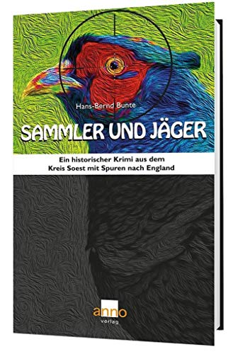 Sammler und Jäger – Ein dritter Fall für Kommissar Michael Hoffmann: Historischer Krimi aus Westfalen mit Spuren nach England