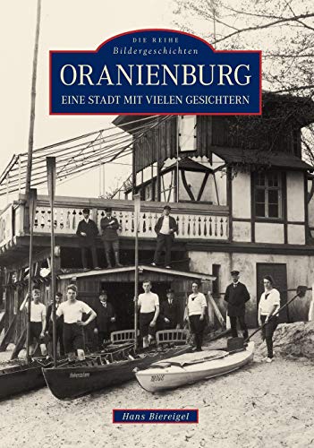 Oranienburg: Eine Stadt mit vielen Gesichtern