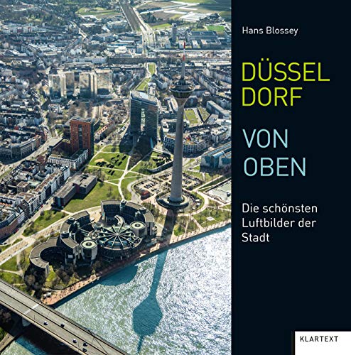 Düsseldorf von oben: Die schönsten Luftbilder der Stadt