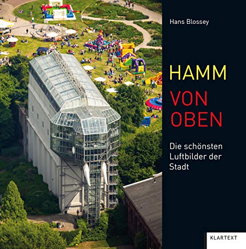 Hamm von oben: Die schönsten Luftbilder der Stadt