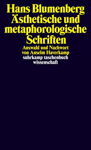 Ästhetische und metaphorologische Schriften (suhrkamp taschenbuch wissenschaft) von Suhrkamp Verlag AG