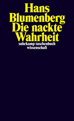 Die nackte Wahrheit (suhrkamp taschenbuch wissenschaft) von Suhrkamp Verlag AG