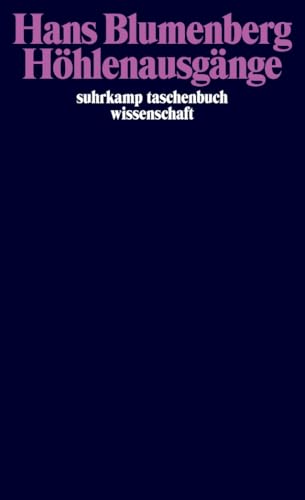 Höhlenausgänge (suhrkamp taschenbuch wissenschaft) von Suhrkamp Verlag AG