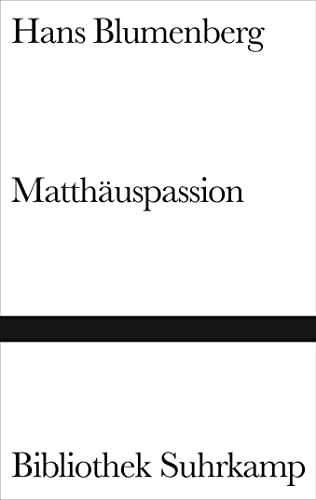 Matthäuspassion (Bibliothek Suhrkamp) von Suhrkamp Verlag AG