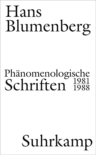 Phänomenologische Schriften: 1981-1988 Phänomenologische Schriften: 1981-1988 von Suhrkamp Verlag AG