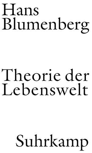 Theorie der Lebenswelt Theorie der Lebenswelt