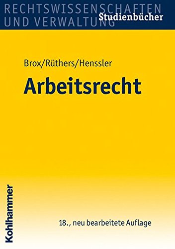 Arbeitsrecht (Studienbücher Rechtswissenschaft) von Kohlhammer W., GmbH