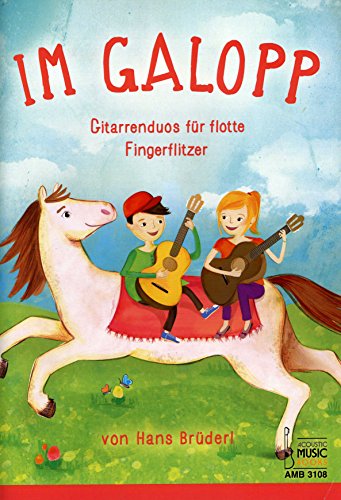 Im Galopp.: Gitarrenduos für flotte Fingerflitzer