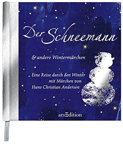 Der Schneemann: und andere Wintermärchen von arsEdition