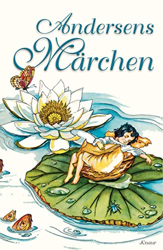 Andersens Märchen: Mit Illustrationen von Ruth Koser-Michaëls Andersens Märchen: Mit Illustrationen von Ruth Koser-Michaëls