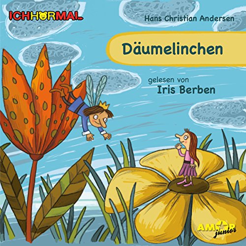 Däumelinchen gelesen von Iris Berben - ICHHöRMAL: CD mit Musik und Geräuschen, plus 16 S. Ausmalheft