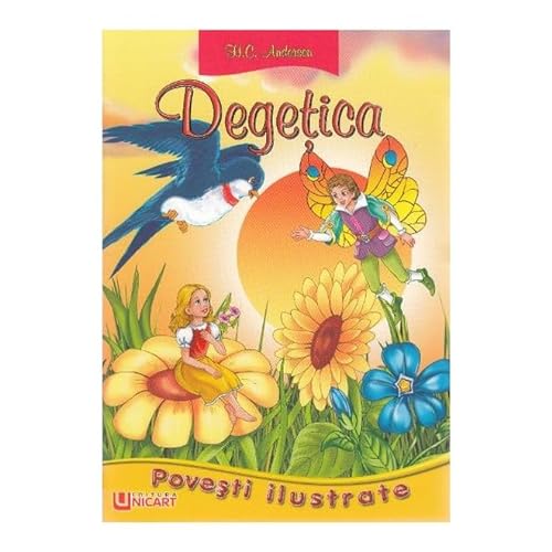 Degetica. Povesti Ilustrate von Unicart