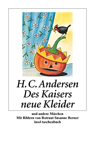 Des Kaisers neue Kleider und andere Märchen (insel taschenbuch)