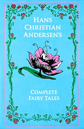 Hans Christian Andersen's Complete Fairy Tales: The Complete Fairy Tales (Leather-bound Classics)