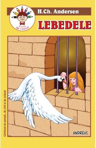 Lebedele. Carte De Citit Si De Colorat Lebedele. Carte De Citit Si De Colorat von Andreas