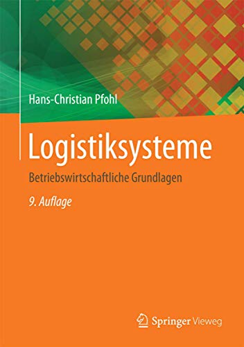 Logistiksysteme: Betriebswirtschaftliche Grundlagen von Springer Vieweg