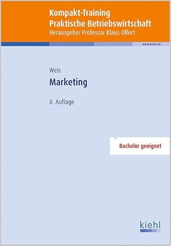 Kompakt-Training Marketing (Kompakt-Training Praktische Betriebswirtschaft)