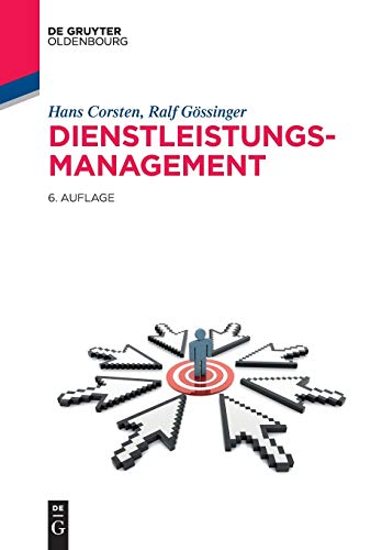 Dienstleistungsmanagement (Lehr- und Handbücher der Betriebswirtschaftslehre) von Walter de Gruyter