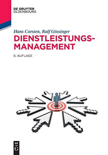 Dienstleistungsmanagement (Lehr- und Handbücher der Betriebswirtschaftslehre) von De Gruyter Oldenbourg