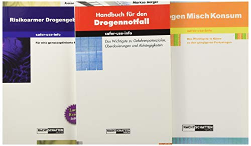 Safer-Use-Info-Set: Risikoarmer Drogengebrauch; Handbuch für den Drogennotfall; DrogenMischKonsum