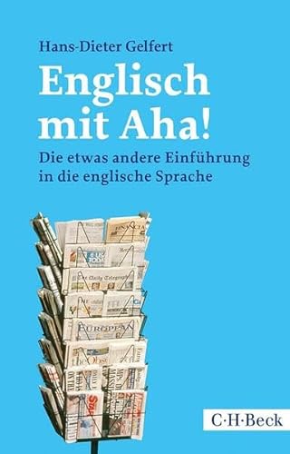 Englisch mit Aha!: Die etwas andere Einführung in die englische Sprache (Beck Paperback) von Beck C. H.