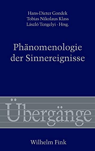 Phänomenologie der Sinnereignisse (Übergänge) von Fink (Wilhelm)