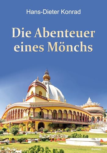 Die Abenteuer eines Mönchs von Engelsdorfer Verlag