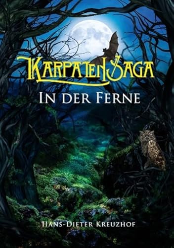 Karpatensaga: In der Ferne von tredition