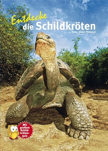 Entdecke die Schildkröten: Mit großem Schildkröten-Quiz (Entdecke - Die Reihe mit der Eule: Kindersachbuchreihe) von NTV Natur und Tier-Verlag