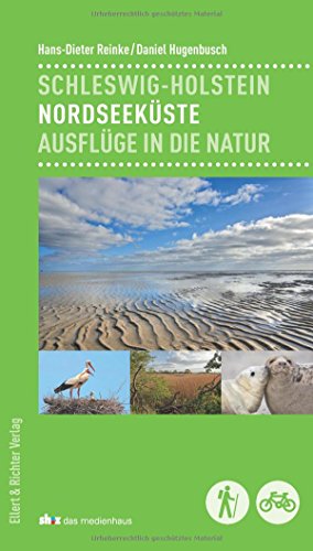 Schleswig-Holstein - Nordseeküste: Ausflüge in die Natur