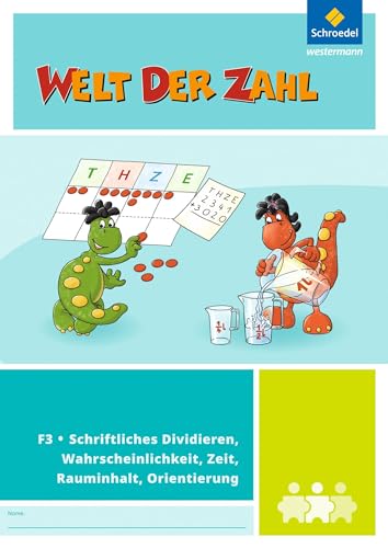 Welt der Zahl - I-Materialien Ausgabe 2012: Schriftliches Dividieren, Wahrscheinlichkeit, Zeit, Rauminhalt, Orientierung (F3) (Welt der Zahl: Inklusionsmaterialien - Ausgabe 2012)