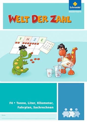 Welt der Zahl - I-Materialien Ausgabe 2012: Tonne, Liter, Kilometer, Fahrplan, Sachrechnen (F4) (Welt der Zahl: Inklusionsmaterialien - Ausgabe 2012)