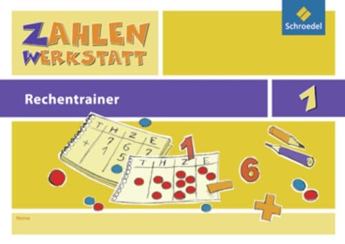 Zahlenwerkstatt - Rechentrainer: Rechentrainer 1