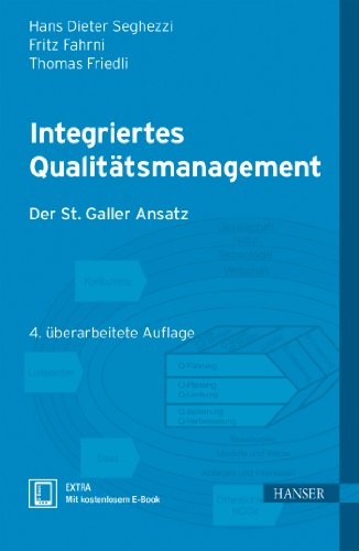 Integriertes Qualitätsmanagement: Der St. Galler Ansatz von HANSER FACHBUCHVERLAG