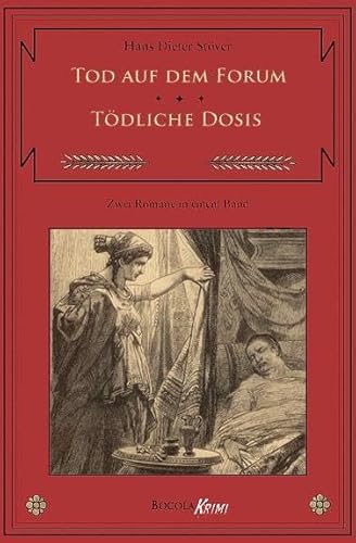 Tod auf dem Forum / Tödliche Dosis: Zwei C.V.T.-Romane in einem Band von bocola